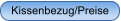 Kissenbezug/Preise